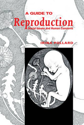 Cover image for A Guide to Reproduction: Social Issues and Human Concerns