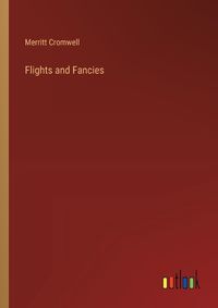 Cover image for Flights and Fancies