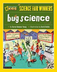 Cover image for Bug Science: Science Fair Winners
