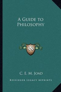 Cover image for A Guide to Philosophy