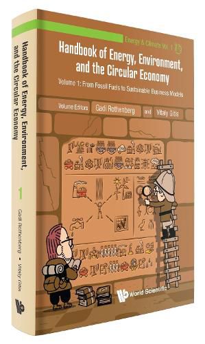 Cover image for Handbook Of Energy, Environment, And The Circular Economy - Volume 1: From Fossil Fuels To Sustainable Business Models