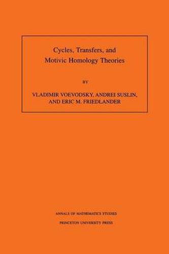 Cover image for Cycles, Transfers, and Motivic Homology Theories