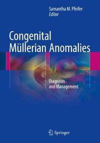 Cover image for Congenital Mullerian Anomalies: Diagnosis and Management