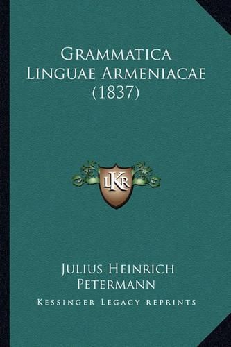 Grammatica Linguae Armeniacae (1837)