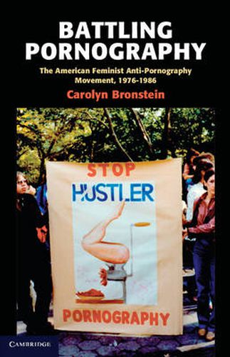 Cover image for Battling Pornography: The American Feminist Anti-Pornography Movement, 1976-1986