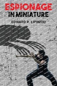 Cover image for Espionage In Miniature