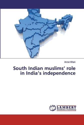 Cover image for South Indian muslims' role in India's independence