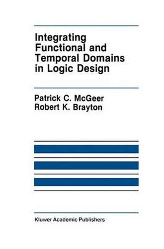 Integrating Functional and Temporal Domains in Logic Design: The False Path Problem and Its Implications