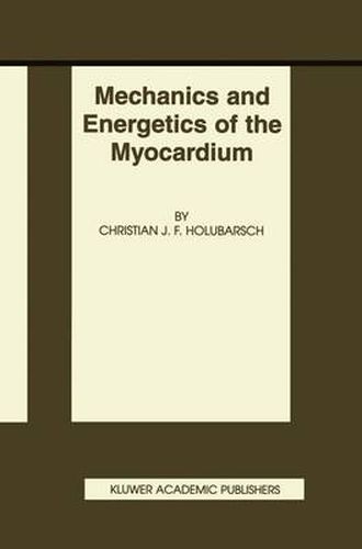 Cover image for Mechanics and Energetics of the Myocardium
