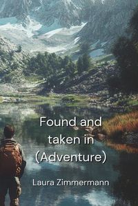 Cover image for Found and taken in (Adventure)