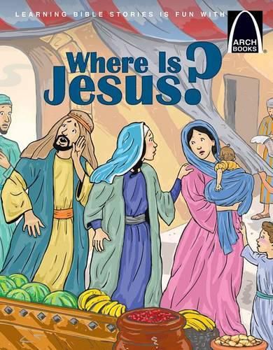 Cover image for Where Is Jesus? - Arch Books