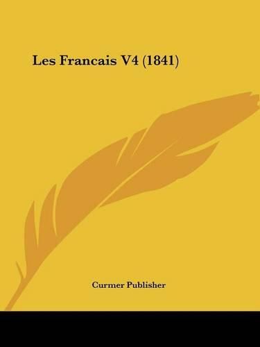 Cover image for Les Francais V4 (1841)