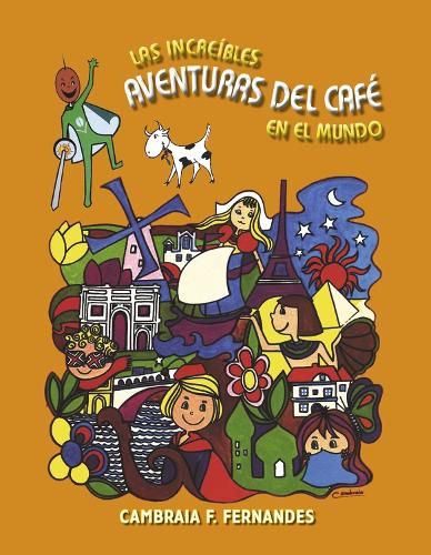 Cover image for The Incredible Coffee Adventures Around the World