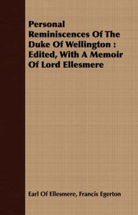 Cover image for Personal Reminiscences of the Duke of Wellington