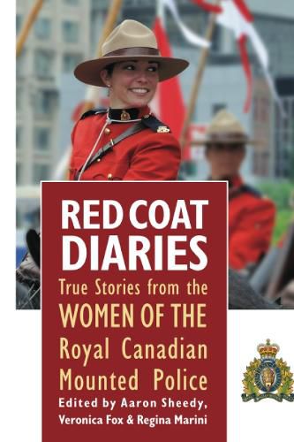 Cover image for Red Coat Diaries: Volume II -- More True Stories from the Royal Canadian Mounted Police