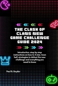 Cover image for The Clash of Clans New Game Challenge Guide 2024