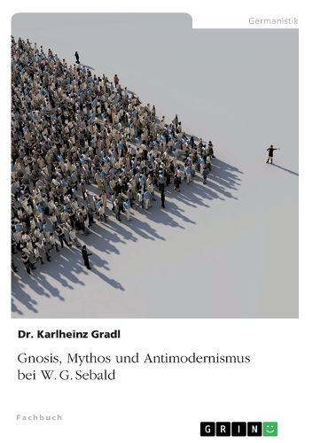 Cover image for Gnosis, Mythos und Antimodernismus bei W. G. Sebald