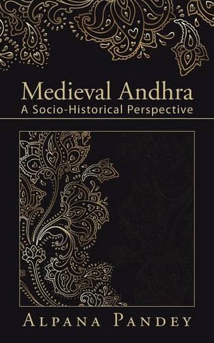 Cover image for Medieval Andhra: A Socio-Historical Perspective
