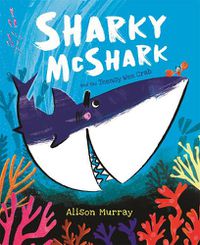 Cover image for Sharky McShark and the Teensy Wee Crab