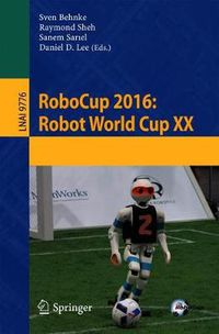 Cover image for RoboCup 2016: Robot World Cup XX