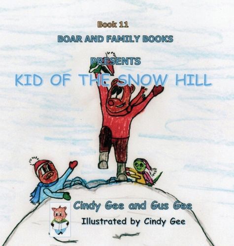 Cover image for Kid of the Snow Hill