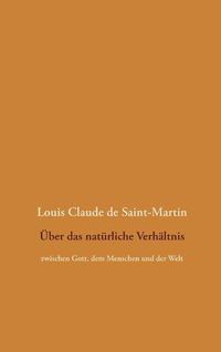 Cover image for UEber das naturliche Verhaltnis: zwischen Gott, dem Menschen und der Welt