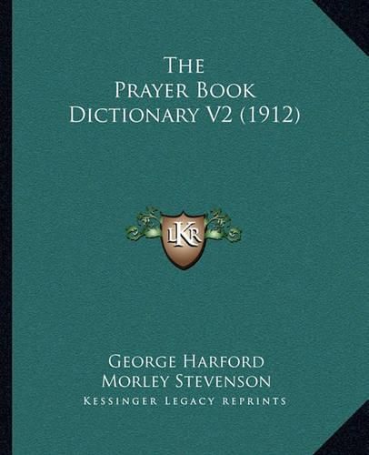 Cover image for The Prayer Book Dictionary V2 (1912)