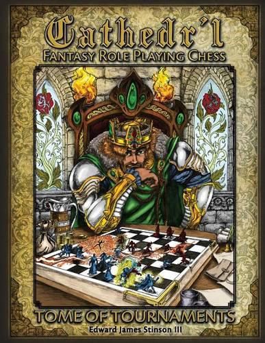 Cathedr'l Fantasy Role Playing Chess: Tournament Edition