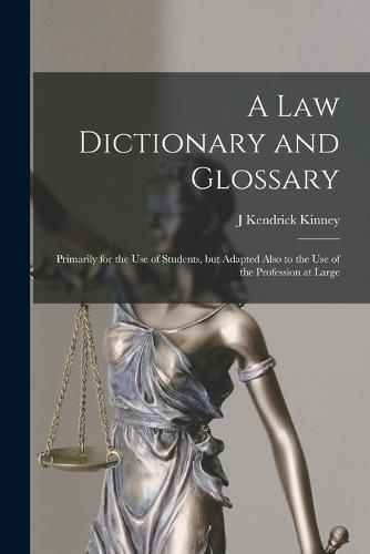 Cover image for A law Dictionary and Glossary