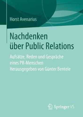 Cover image for Nachdenken UEber Public Relations: Aufsatze, Reden Und Gesprache Eines Pr-Menschen