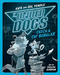 Cover image for The Underdogs Catch a Cat Burglar