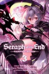 Cover image for Seraph of the End, Vol. 3: Vampire Reign