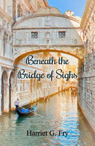 Cover image for Beneath the Bridge of Sighs