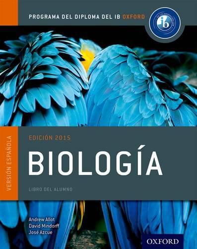 Programa del Diploma del IB Oxford: IB Biologia Libro del Alumno