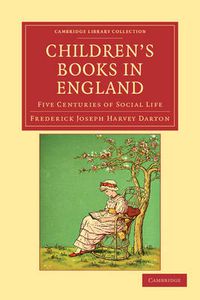 Cover image for Children's Books in England: Five Centuries of Social Life