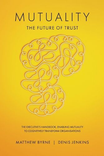 Cover image for Mutuality-the Future of Trust