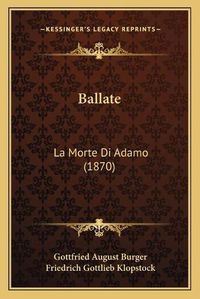 Cover image for Ballate: La Morte Di Adamo (1870)