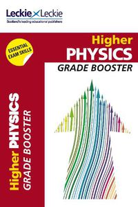 Cover image for Higher Physics Grade Booster for SQA Exam Revision: Maximise Marks and Minimise Mistakes to Achieve Your Best Possible Mark