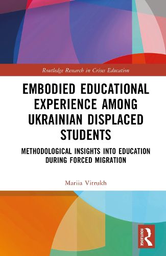 Cover image for Embodied Educational Experience Among Ukrainian Displaced Students