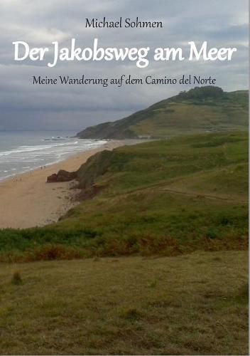 Cover image for Der Jakobsweg am Meer: Meine Wanderung auf dem Camino del Norte