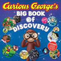 Cover image for Curious George's Big Book of Discovery