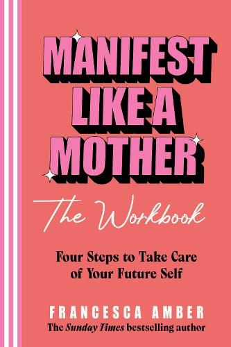 Cover image for Manifest Like a Mother - The Workbook