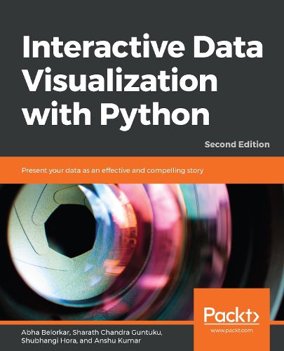 Cover image for Interactive Data Visualization with Python: Present your data as an effective and compelling story, 2nd Edition