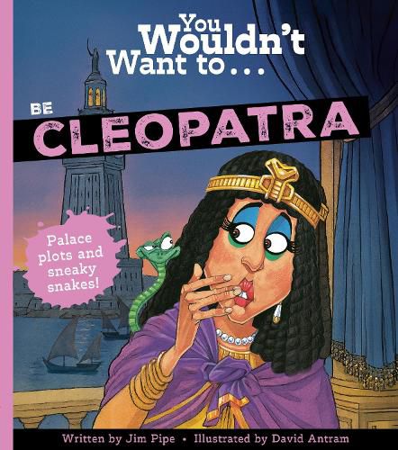 Cover image for You Wouldn't Want To Be Cleopatra