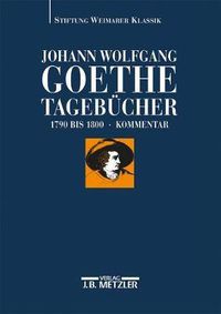 Cover image for Johann Wolfgang Goethe: Tagebucher: Band II,2 Kommentar (1790-1800)