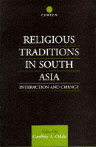 Cover image for Religious Traditions in South Asia: Interaction and Change