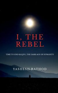 Cover image for I, the Rebel