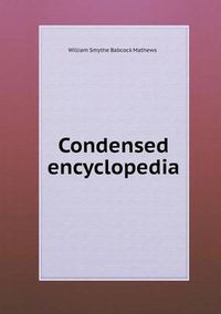 Cover image for Condensed Encyclopedia