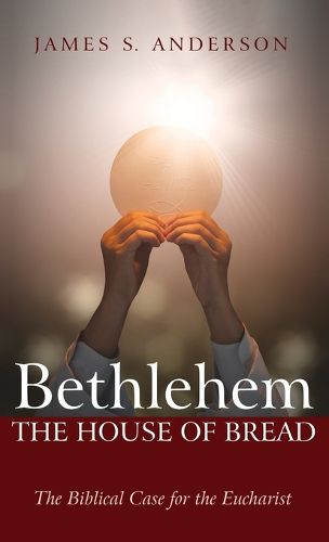 Cover image for Bethlehem: The House of Bread