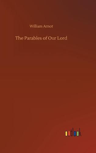 The Parables of Our Lord